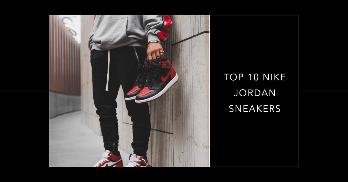 Le 10 Nike Jordan più FAMOSE